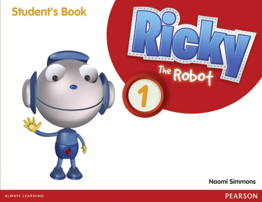 Book cover of: Ricky The Robot 1 Students Book. By: Naomi Simmons