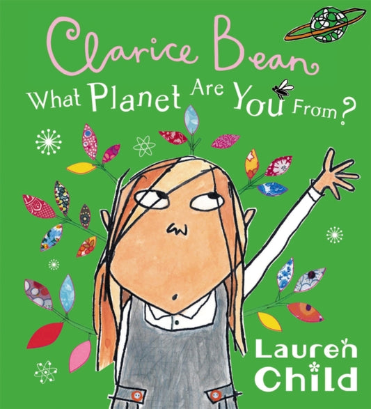 Book cover of: What Planet Are You From Clarice Bean?. By: Lauren Child