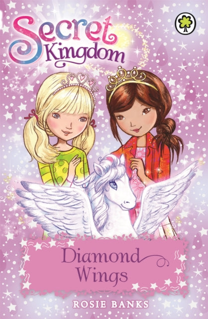 Book cover of: Secret Kingdom: Diamond Wings. By: Rosie Banks