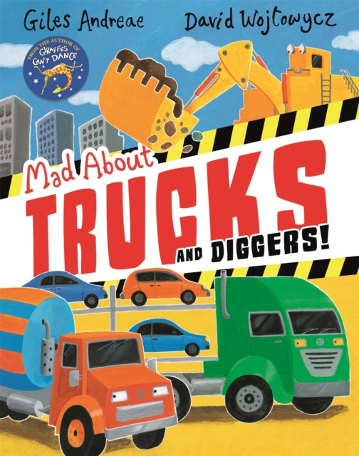 Mad About Trucks and Diggers! 9781408339657 Giles Andreae