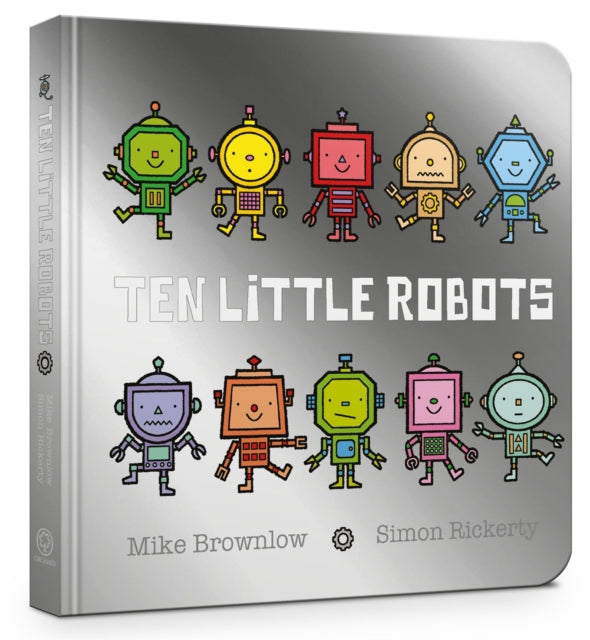 Book cover of: Ten Little Robots Board Book. By: Michael Brownlow
