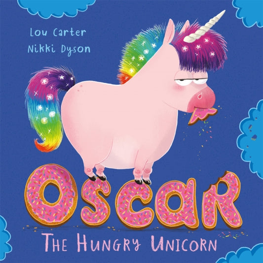 Book cover of: Oscar the Hungry Unicorn. By: Lou Carter
