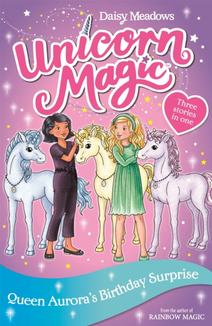 Book cover of: Unicorn Magic: Queen Aurora's Birthday Surprise. By: Daisy Meadows