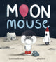 Moon Mouse 9781408365212 Corrinne Averiss