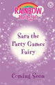 Book cover of: Rainbow Magic: Sara the Party Games Fairy. By: Daisy Meadows