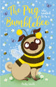 Book cover of: Pug who wanted to be a Bumblebee. By: Bella Swift