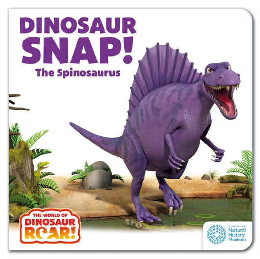 World of Dinosaur Roar!: Dinosaur Snap! The Spinosaurus: Book 5 9781408372692 Peter Curtis