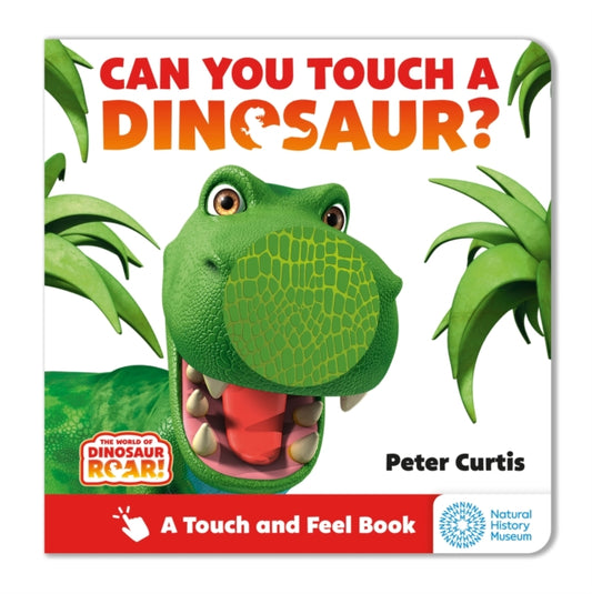 World of Dinosaur Roar!: Can You Touch a Dinosaur? 9781408373026 Peter Curtis