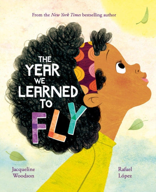 Book cover of: Year We Learned to Fly. By: Jacqueline Woodson