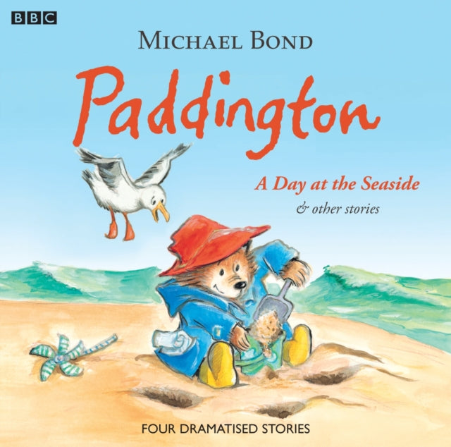 Book cover of: Paddington A Day At The Seaside & Other Stories. By: Michael Bond