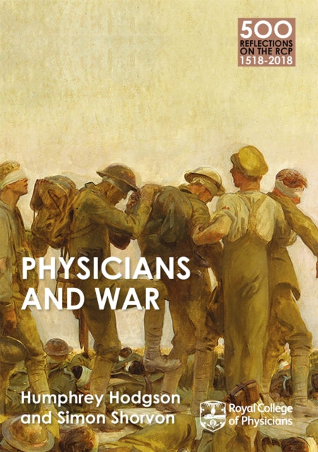 Book cover of: Physicians and War. By: Humphrey Hodgson