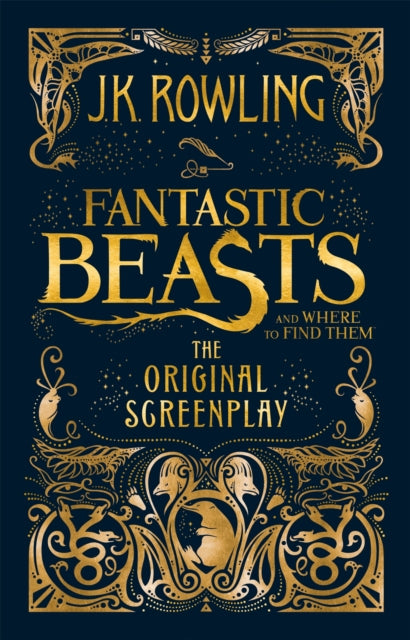 Fantastic Beasts and Where to Find Them, The Original Screenplay 9781408708989 J. K. Rowling