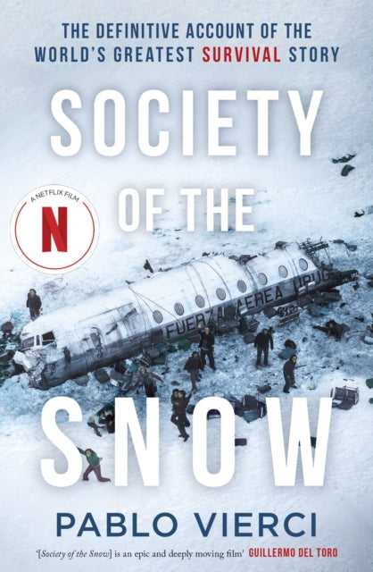 Book cover of: Society of the Snow. By: Pablo Vierci