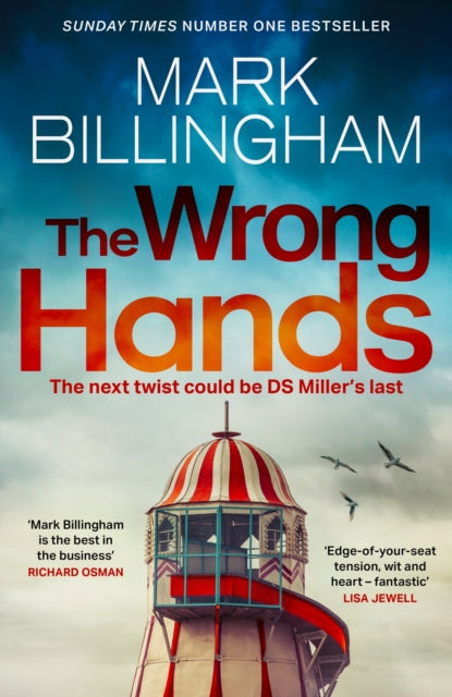 Wrong Hands, The new intriguing, unique and completely unpredictable Detective Miller mystery 9781408717134 Mark Billingham