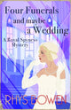Book cover of: Four Funerals and Maybe a Wedding. By: Rhys Bowen