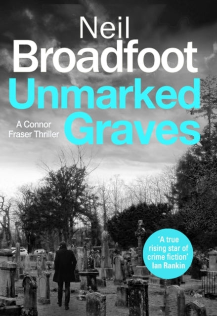 Book cover of: Unmarked Graves. By: Neil Broadfoot