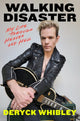 Walking Disaster 9781408719749 Deryck Whibley