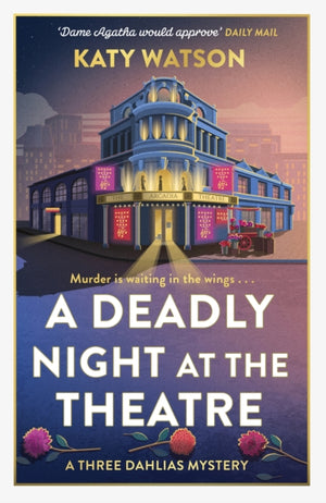 Deadly Night at the Theatre, An utterly gripping English cosy murder mystery