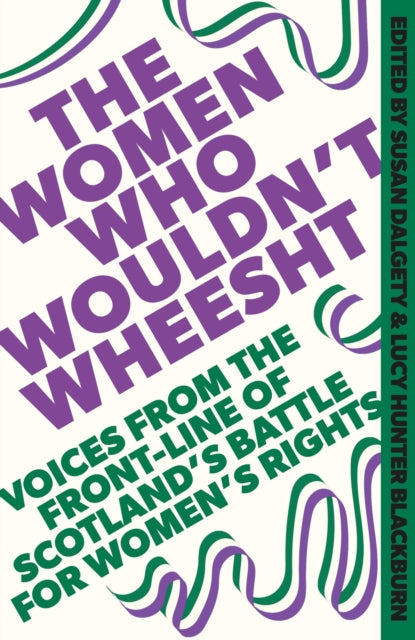 Women Who Wouldn't Wheesht 9781408720707 Susan Dalgety