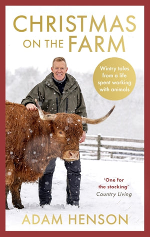 Christmas on the Farm, Wintry tales from a life spent working with animals