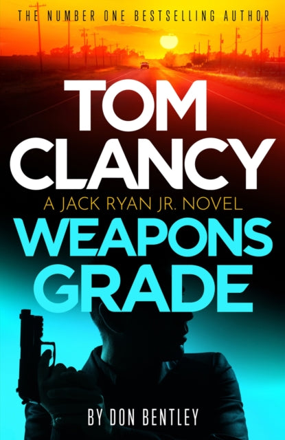 Book cover of: Tom Clancy Weapons Grade. By: Don Bentley