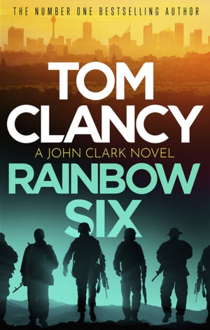 Rainbow Six, The unputdownable thriller that inspired one of the most popular videogames ever created