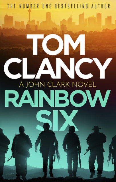 Rainbow Six, The unputdownable thriller that inspired one of the most popular videogames ever created