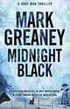 Midnight Black, Thrilling action and suspense starring the Gray Man 9781408729403 Mark Greaney