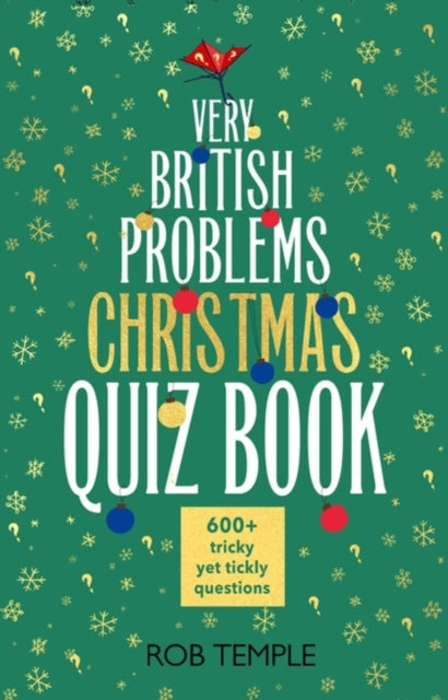 Book cover of: Very British Problems Christmas Quiz Book. By: Rob Temple