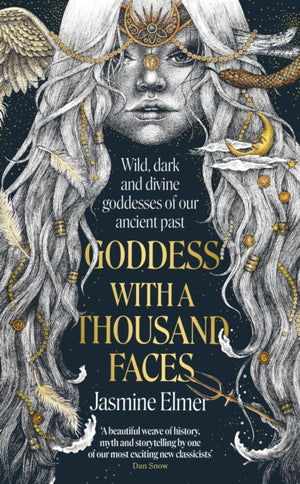 Goddess with a Thousand Faces, A one-of-a-kind exploration of goddesses from our ancient past