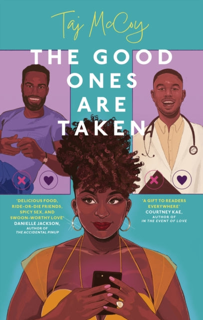 Book cover of: Good Ones are Taken. By: Taj McCoy