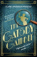 Gatsby Gambit, A completely unputdownable golden age murder mystery