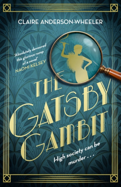 Gatsby Gambit, A completely unputdownable golden age murder mystery 9781408748510 Claire Anderson-Wheeler