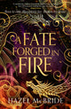 Fate Forged in Fire, Discover your next romantasy obsession! (Bonded to Beasts, Book 1) 9781408749081 Hazel McBride