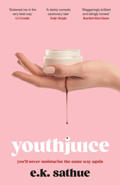 Youthjuice, American Psycho meets The Substance in this gripping fem-gore 9781408749241 E. K. Sathue