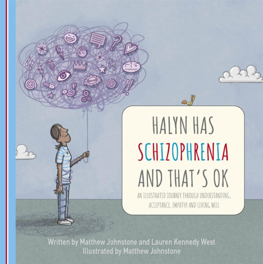 Halyn Has Schizophrenia and That's OK