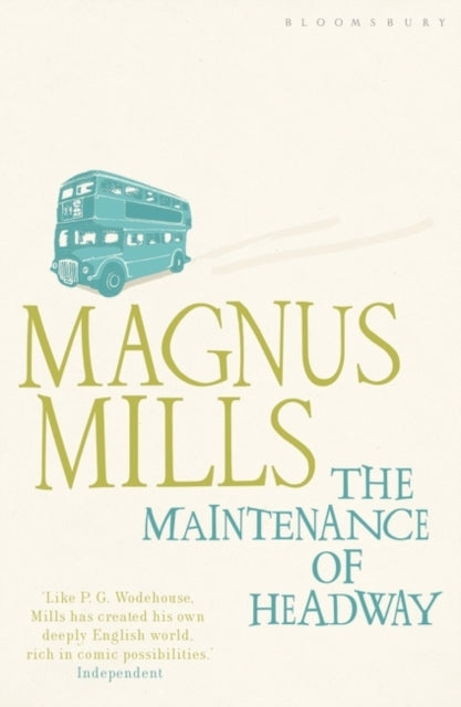 Book cover of: Maintenance of Headway. By: Magnus Mills
