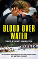 Book cover of: Blood over Water. By: David Livingston