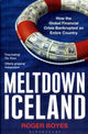 Book cover of: Meltdown Iceland. By: Roger Boyes