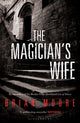 Book cover of: Magician's Wife. By: Brian Moore