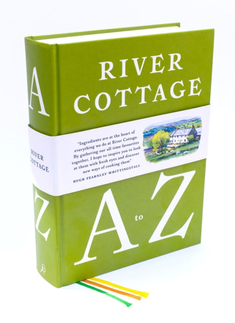 Book cover of: River Cottage A to Z. By: Hugh; Corbin, Pam; Diacono, Mark; Duffy, Nikki; Fisher, Nick; Lamb, Steven; Maddams, Tim; Meller, Gill; Wright, John Fearnley-Whittingstall