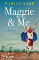 Book cover of: Maggie & Me. By: Damian Barr
