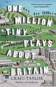 Book cover of: One Million Tiny Plays About Britain