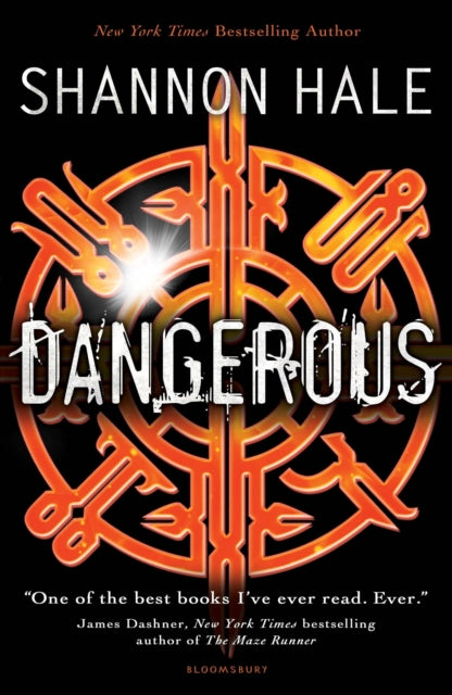 Book cover of: Dangerous. By: Shannon Hale