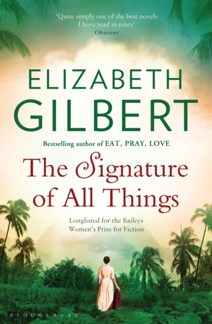 Book cover of: Signature of All Things. By: Elizabeth Gilbert