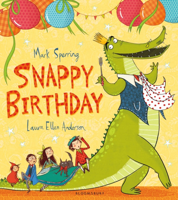 Book cover of: Snappy Birthday. By: Mark Sperring