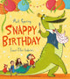 Book cover of: Snappy Birthday. By: Mark Sperring