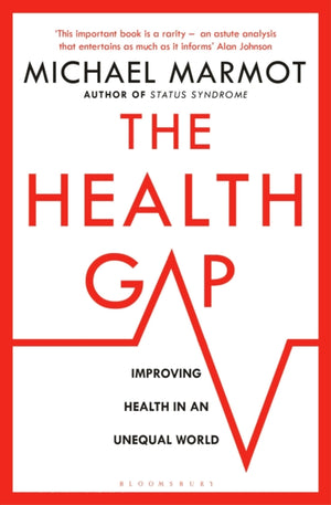 Health Gap, The Challenge of an Unequal World