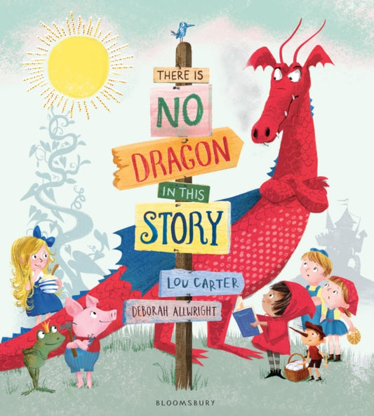 There Is No Dragon In This Story 9781408864906 Lou Carter
