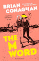 Book cover of: M Word. By: Brian Conaghan